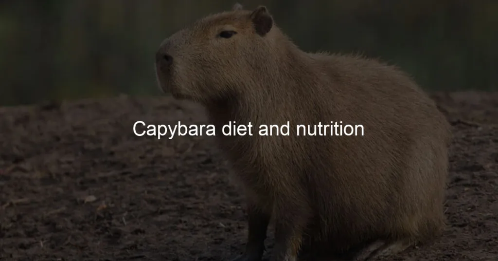 The Capybara Diet: Veggie Lovers Unite